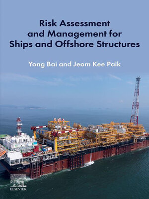 cover image of Risk Assessment and Management for Ships and Offshore Structures